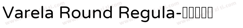Varela Round Regula字体转换